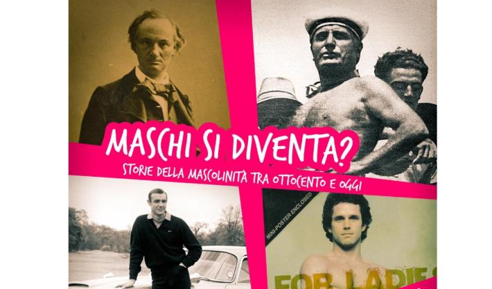  Storie della mascolinit&agrave; tra fine Ottocento e oggi