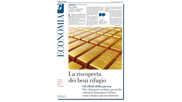 Con la guerra si riscoprono i beni rifugio