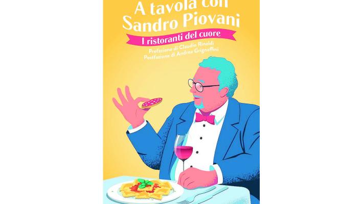 I sapori del cuore:  con la Gazzetta la nuova guida di Sandro Piovani