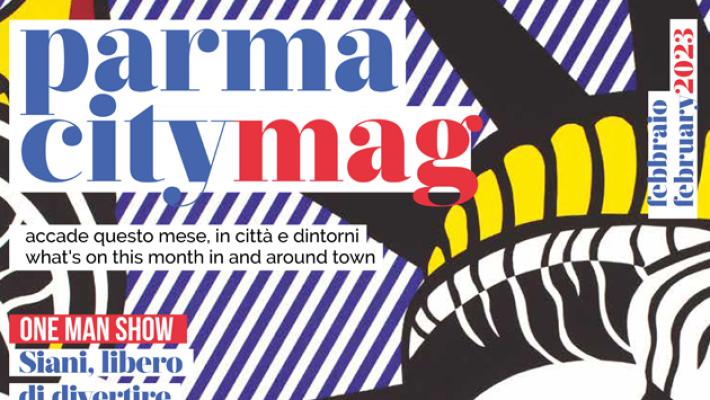 Parma City Mag di febbraio 2023: sfoglialo qui