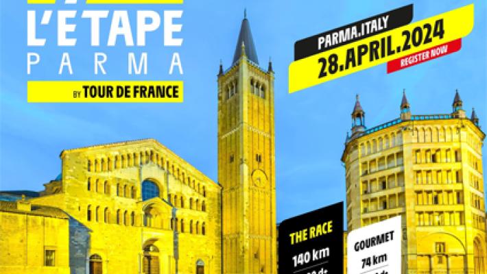 L’Étape Parma by Tour de France:  la granfondo del Tour de France si svolgerà a Parma il 27 e 28 aprile del prossimo anno