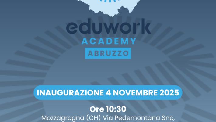 Comunicato Stampa: Formazione e lavoro, in Val di Sangro apre Eduwork Academy Abruzzo