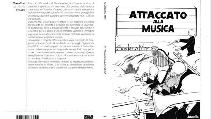 Comunicato Stampa: “Attaccato alla musica”, il romanzo che trasforma il fragore della guerra in armonia civile