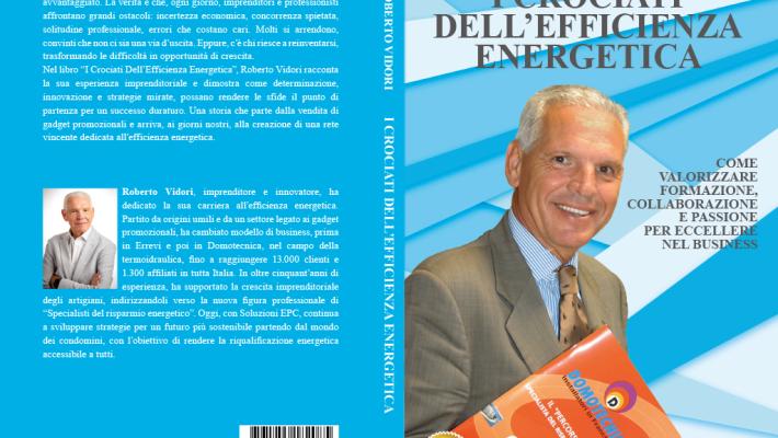 Comunicato Stampa: Roberto Vidori lancia il Bestseller “I Crociati Dell’Efficienza Energetica”