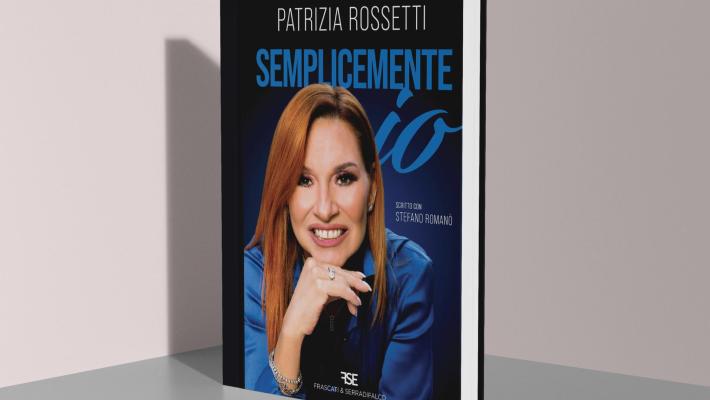 Comunicato Stampa: &ldquo;Semplicemente io&rdquo;, Patrizia Rossetti racconta la verit&agrave; dietro i riflettori