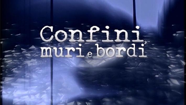 Confini, muri e bordi