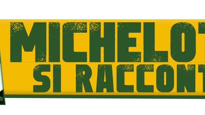 Michelotti si racconta
