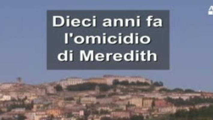 Dieci anni fa l'omicidio di Meredith