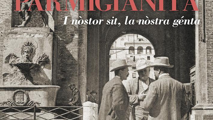 «Parmigianità», il libro di Sartorio che omaggia  i nostri «patriarchi» 