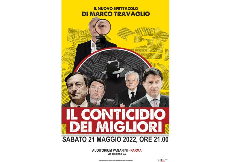 'Il Conticidio dei Migliori' di Marco Travaglio all'Auditorium Paganini di Parma - Sabato 21 maggio, ore 21.00