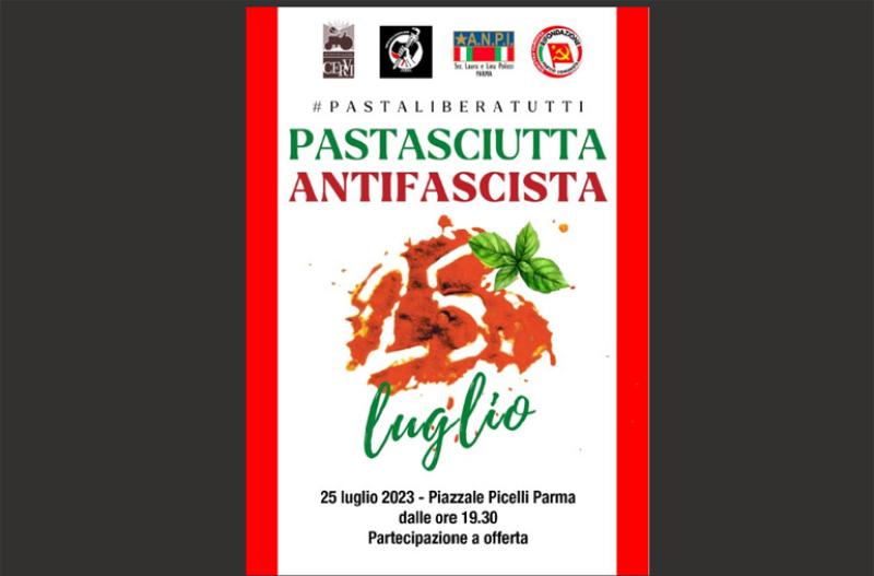 La Pastasciutta Antifascista del 25 luglio torna a Parma   quest'anno in piazzale Picelli