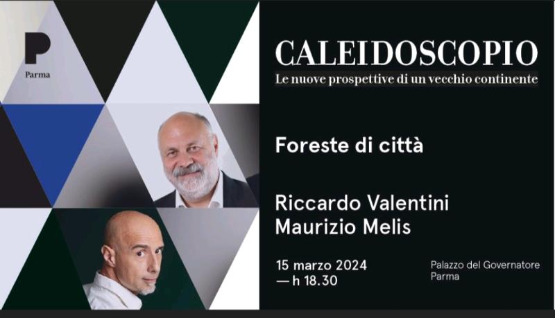 Caleidoscopio vi invita tra le foreste delle citt&agrave; d&rsquo;Europa  Il 15 marzo, alle 18,30 a Palazzo del Governatore, il premio Nobel Riccardo Valentini