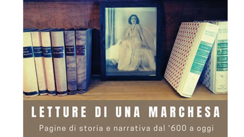 Letture di una Marchesa: pagine di storia e narrativa dal '600 a oggi