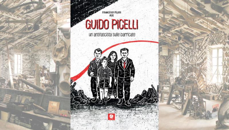 Sabato 7 Settembre al Museo Ettore Guatelli, presentazione della graphic novel di&nbsp;Francesco Pelosi&nbsp;e&nbsp;Rise. Guido Picelli Un antifascista sulle barricate