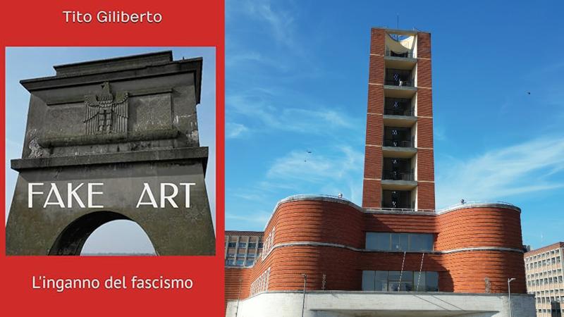 FAKE ART - L&rsquo;inganno del fascismo
