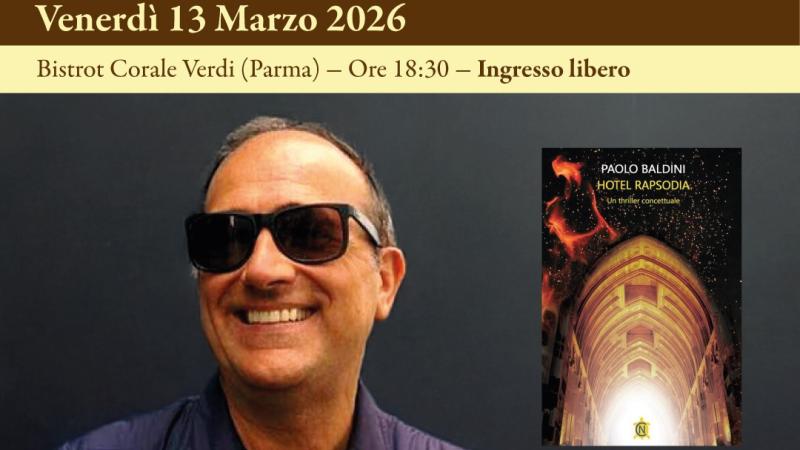 Venerd&igrave; 13 marzo al Bistrot Corale Verdi la serata &ldquo;Hotel Rapsodia&rdquo; con il critico del Corriere della sera e il suo primo romanzo. Il giornalista Paolo Baldini e il maestro pasticciere Alessandro Batt