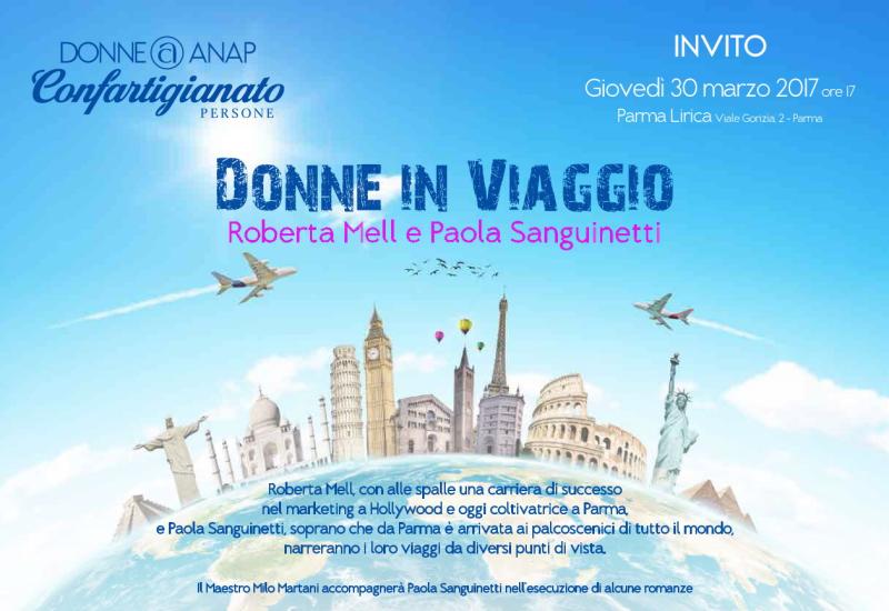 "Donne in viaggio": la soprano Paola Sanguinetti e Roberta Mell ex produttrice di "Sex and the city" ospiti di Donne Anap