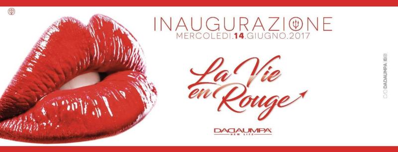 Inaugurazione La Vie en Rouge al Dadaumpa