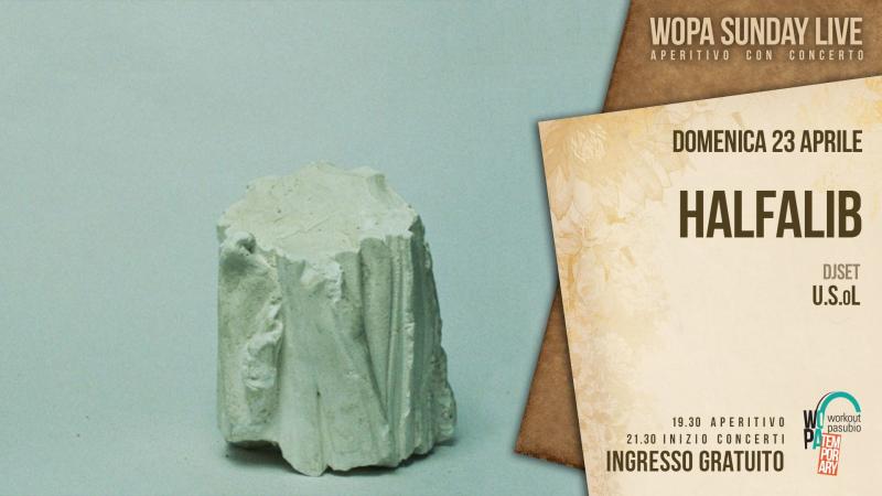 Sunday Live: Halfalib + U.S.oL djset 