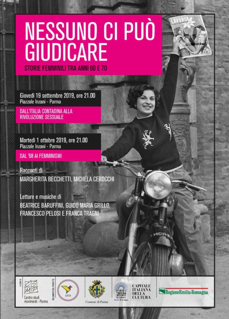 Nessuno ci pu&ograve; giudicare Storie femminili tra anni 60 e 70 - parte II Dal 68 ai femminismi