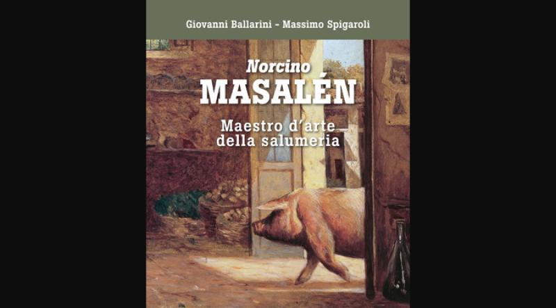  Ballarini e Spigaroli, L'arte antica  del norcino tra ricordi e suggestioni