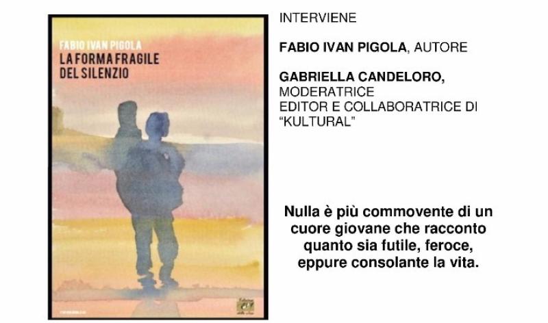 Presentazione: "La forma fragile del silenzio"