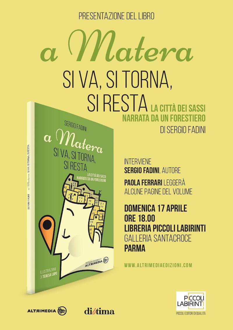 "A Matera si va, si torna, si resta" 