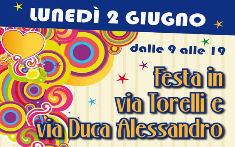 Via Duca Alessandro e via Torelli sono in festa 