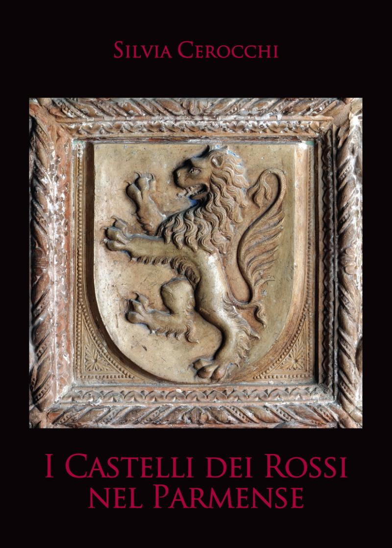 "I castelli dei Rossi nel Parmense" 