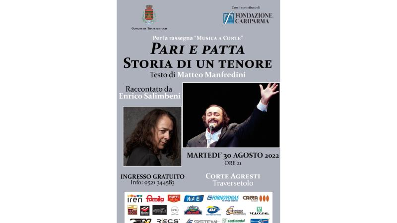Traversetolo: Pari e Patta. Storia di un tenore, Martedì 30 agosto 2022, ore 21, Corte Agresti