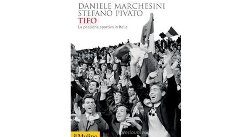 Tifo. La passione sportiva in Italia
