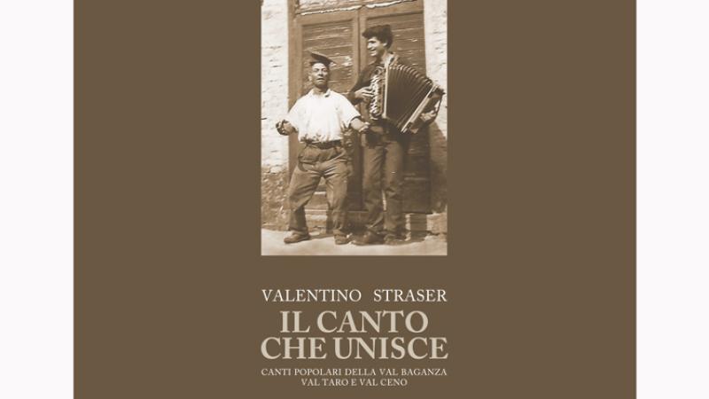 «Il canto che unisce. Canti popolari della Val Baganza, Val Taro e Val Ceno»