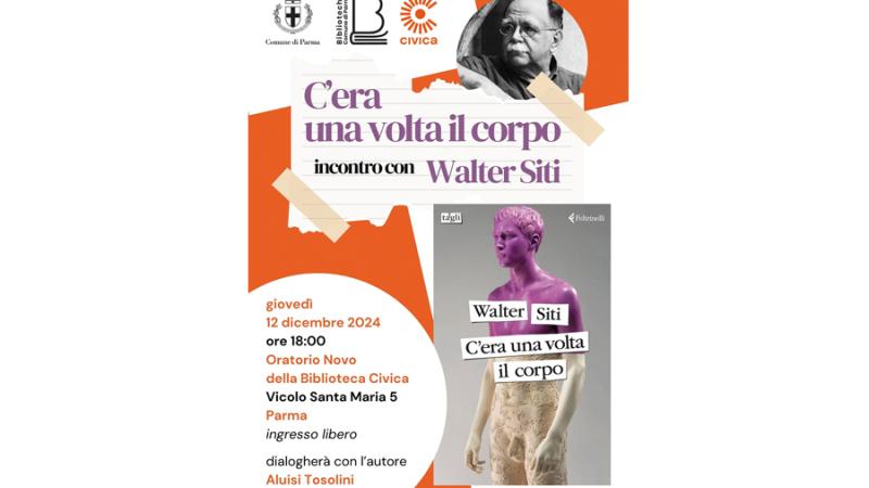 "C'era una volta il corpo": incontro con l’autore Walter Siti