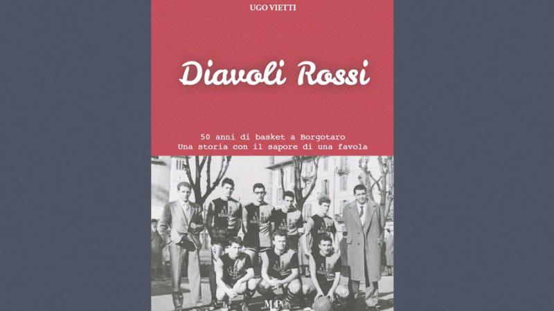 "Diavoli Rossi. 50 anni di basket a Borgotaro"
