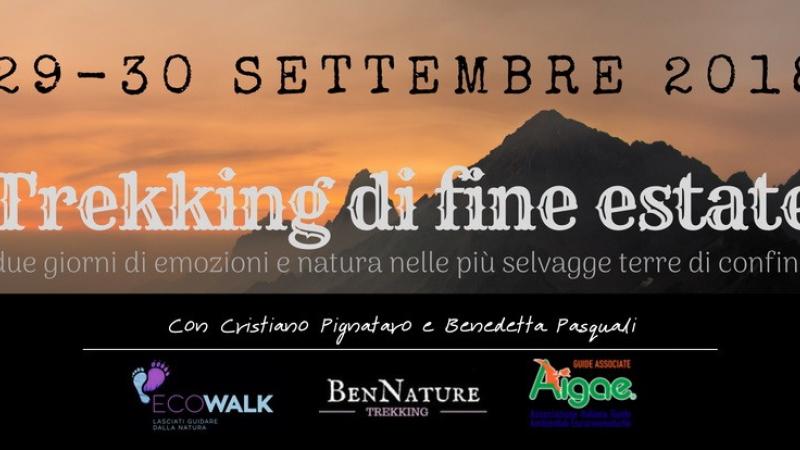 Trekking di fine estate: due giorni di emozioni e natura nelle più selvagge terre di confine
