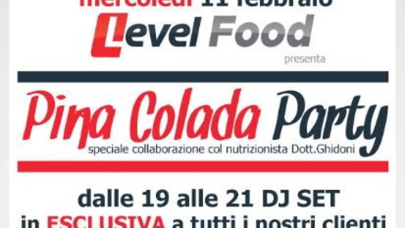 Level Food presenta: PINA COLADA PARTY