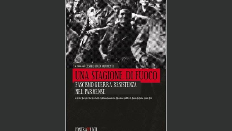 "Una stagione di fuoco" a Traversetolo