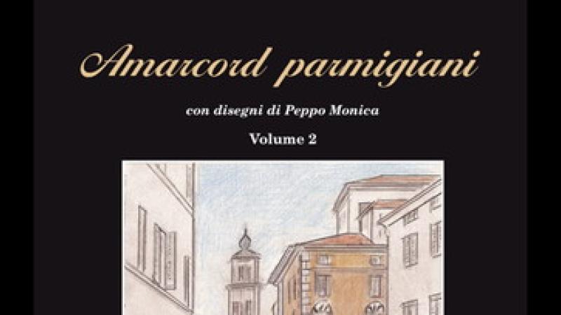 Amarcord parmigiani: l'ultimo libro di Sartorio