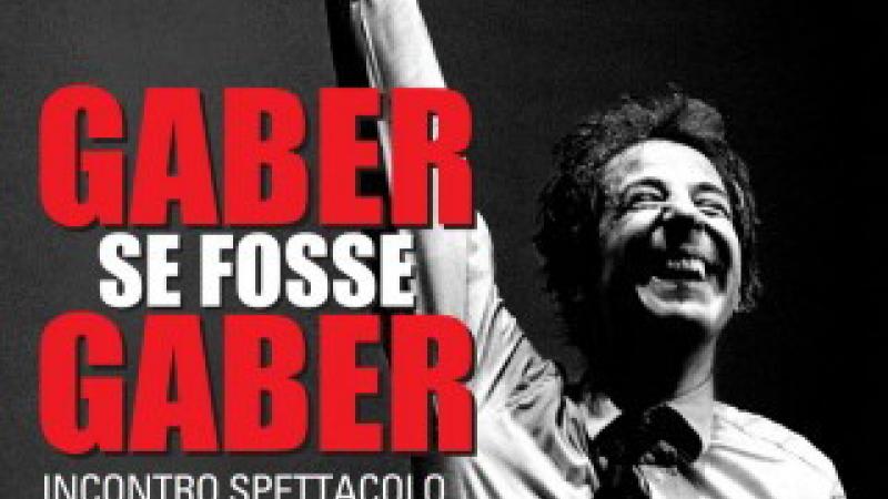 "Gaber se fosse Gaber" al Festival della Parola