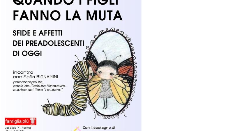 "Quando i figli fanno la muta. Sfide e affetti dei preadolescenti di oggi": incontro con Sofia Bignamini